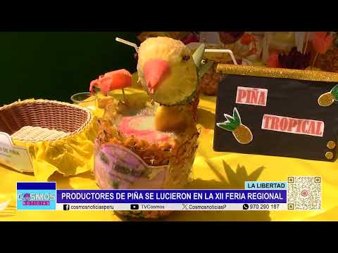 Trujillo: productores de piña se lucieron en la XII Feria Regional