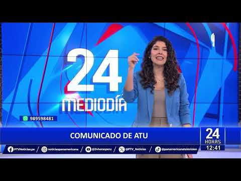 24Horas | Comunicado de la ATU sobre incidentes en avenida Argentina