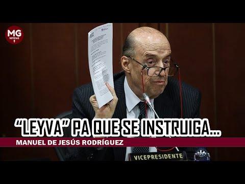 LEYVA PA QUE SE INSTRUIGA...  Manuel de Jesús Rodríguez