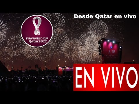 Inauguración del Mundial 2022 en vivo, ceremonia Mundial Qatar 2022 en vivo, hoy 20 de Noviembre