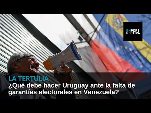 ¿Qué debe hacer Uruguay ante la falta de garantías electorales en Venezuela?