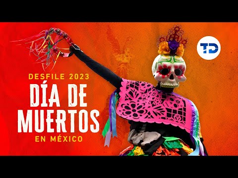 Transmisión en directo del Desfile de Día de Muertos 2023 en México