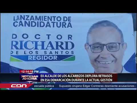 Ex alcalde de Los Alcarrizos deplora retrasos en esa demarcación durante la actual gestión