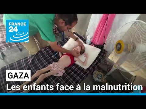 Gaza : les enfants face à la malnutrition • FRANCE 24