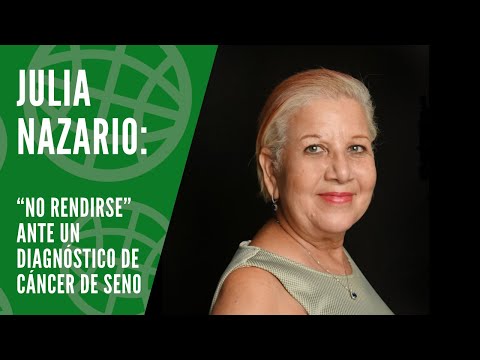 Julia Nazario: “No rendirse” ante un diagnóstico de cáncer de seno