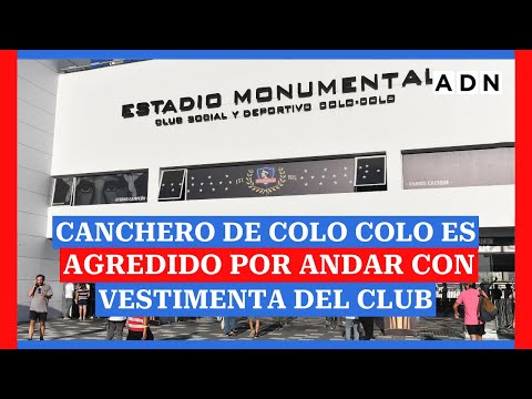 Canchero de Colo Colo es agredido por andar con vestimenta del club
