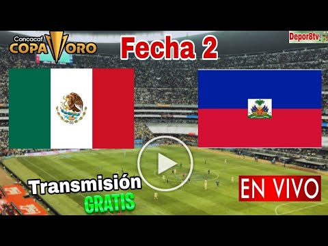 En Vivo: México vs. Haití, donde ver, a que hora juega México vs. Haití Copa Oro 2023