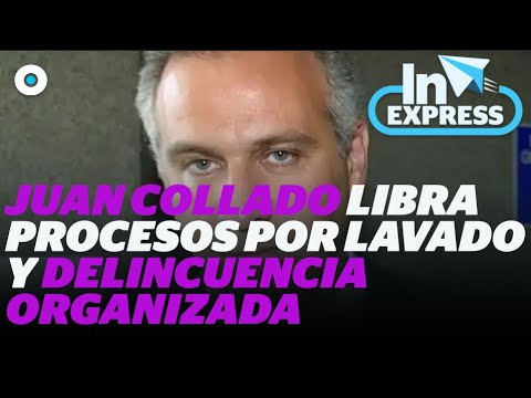 Juan Collado libra procesos por lavado y delincuencia organizada | Reporte Indigo