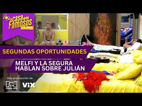 Melfi y La Segura comparten sus opiniones respecto a Julián | La casa de los famosos Colombia