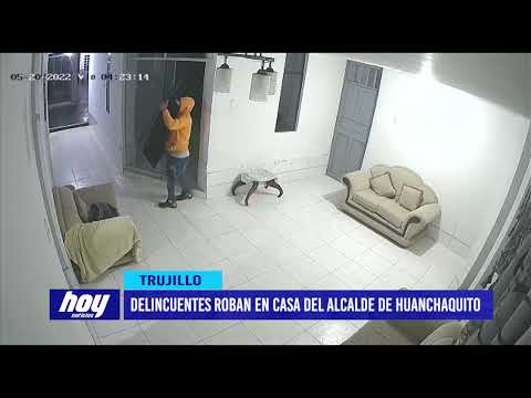 Delincuentes roban en casa del alcalde de Huanchaquito