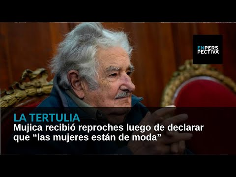 Mujica recibió reproches luego de declarar que “las mujeres están de moda”