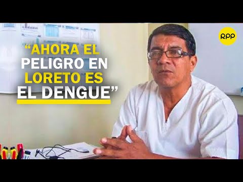 Carlos Calampa: “en Loreto actualmente el peligro no es COVID, el peligro es dengue”