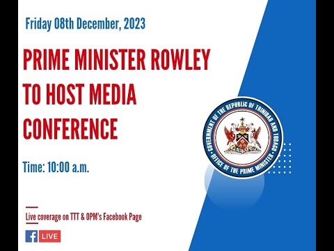 Press Conference Hosted By Prime Minister Dr Keith Rowley