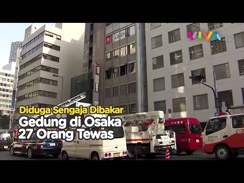 Diduga Sengaja Dibakar, Gedung di Osaka Terbakar Tewaskan Puluhan Orang