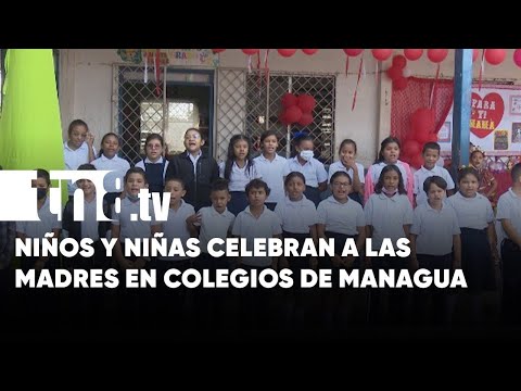 Estudiantes de colegios en Managua desde ya celebran a las madres - Nicaragua