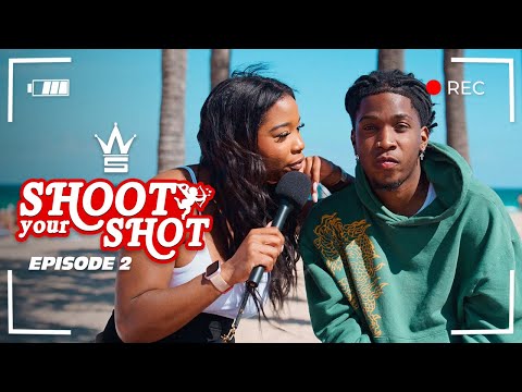 WSHH Presents Shoot Your Shot (Episode 2)