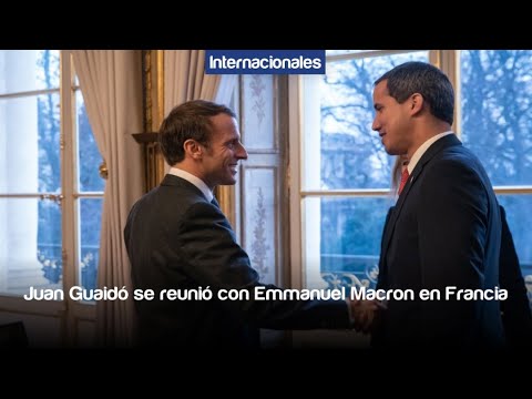 Juan Guaidó se reunió con Emmanuel Macron