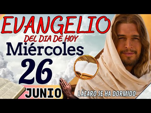 Evangelio del día de Hoy Miércoles 26 de Junio de 2024 |Lectura y Reflexión | #evangeliodehoy