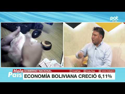 ECONOMÍA BOLIVIANA CRECIÓ 6,11% | ANÁLISIS