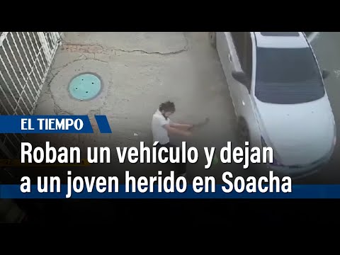 Ladrones roban un vehículo y dejan a un joven herido en San Mateo, Soacha | El Tiempo