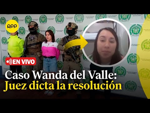 Juez resuelve pedido de prisión preventiva de Wanda Bermúdez| En vivo