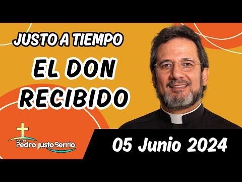 Evangelio de hoy Miércoles 05 Junio 2024 | Padre Pedro Justo Berrío