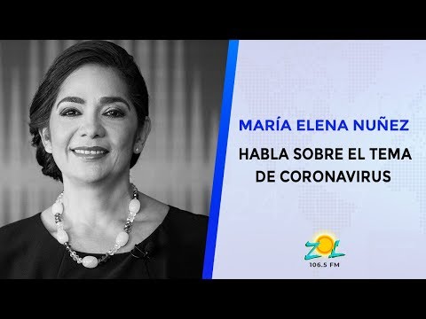 María Elena Nuñez habla sobre el tema de coronavirus