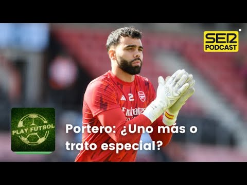 Play Fútbol | Portero: ¿Uno más o trato especial?