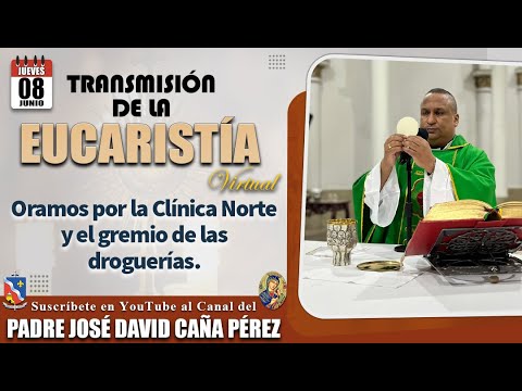 EUCARISTÍA - Oramos por la Clínica Norte y el gremio de las droguerías.