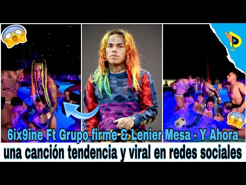 6ix9ine Ft Grupo firme & Lenier Mesa - Y Ahora (Audio)