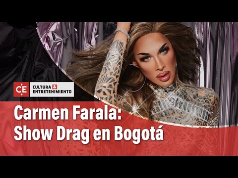 Carmen Farala, ganadora de Drag Race España se presenta en Bogotá | El Tiempo