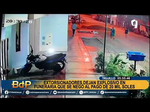 Trujillo: dejan explosivo en funeraria porque dueños se negaron a pagar cupo