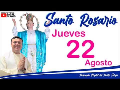 Rosario de Hoy Jueves 22 de Agosto del 2024