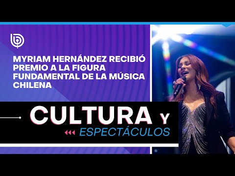 Myriam Hernández recibió Premio a la Figura Fundamental de la Música Chilena