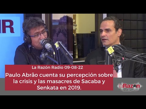 Paulo Abrão cuenta su percepción sobre la crisis y las masacres de Sacaba y Senkata en 2019.