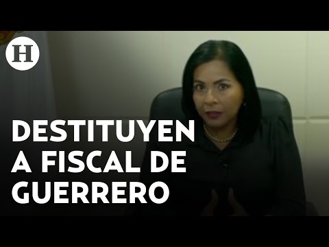 Congreso de Guerrero avala petición de la gobernadora y destituye a la fiscal Sandra Luz Valdovinos