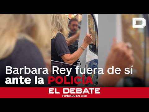 El vídeo inédito de Bárbara Rey fuera de sí ante la policía