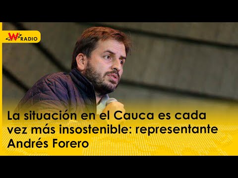 La situación en el Cauca es cada vez más insostenible: representante Andrés Forero