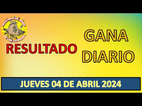 RESULTADOS SORTEO GANA DIARIO DEL JUEVES 04 DE ABRIL DEL 2024/LOTERÍA DE PERÚ