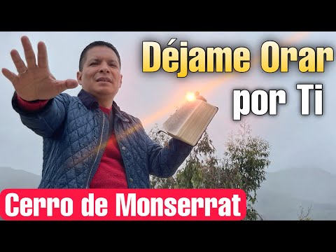 Orando con El Poder de Dios  Cerro de Monserrat Bogotá Colombia