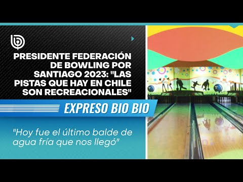 Presidente Federación de Bowling por Santiago 2023: Las pistas que hay en Chile son recreacionales