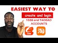 Step-by-Step How to Create 1688 and Taobao Accounts The Easiest Way.