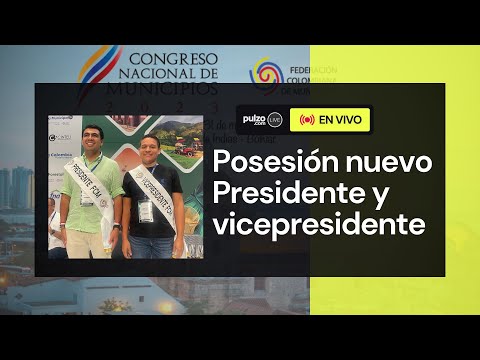 EN VIVO: Posesión presidente y vicepresidente de la Federación Nacional de Municipios 2024 | Pulzo