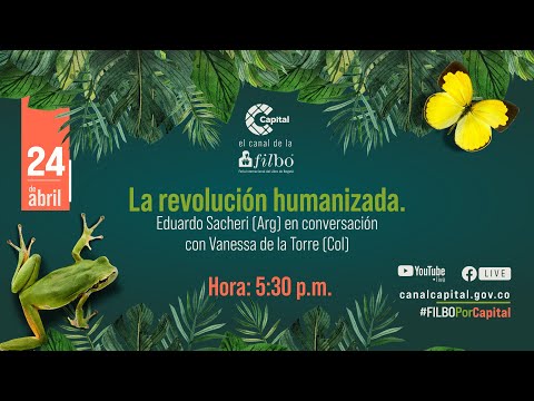 'La revolución humanizada: lo nuevo de Eduardo Sacheri' junto a Vanessa de la Torre l FILBO 2024