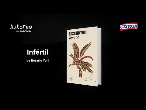 #Autores  con Jesús Verde: Rosario Yori presenta 'Infertil'