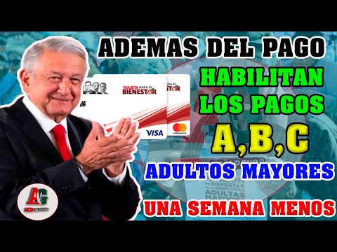 FELICIDADES PENSIONADOS PASO HACE UN SEGUNDO ¡Pago para Adultos Mayores! TERCER PAGO