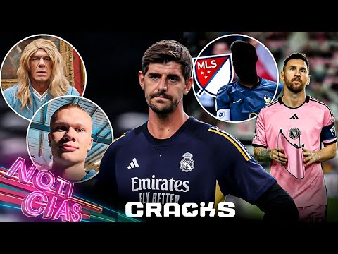 ¡ADIÓS COURTOIS! | Inesperado CROSSOVER de HAALAND | El DILEMA de MESSI | ¿Nuevo BOMBAZO de la MLS?