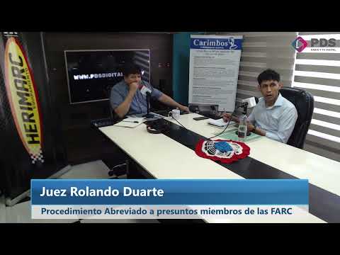 Juez Rolando Duarte - Procedimiento Abreviado a presuntos miembros de las FARC