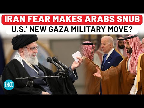 Iran Fear In USA's Arab Allies Spoils Military Move On Gaza, After Hurting 'Israel Defence' Alliance