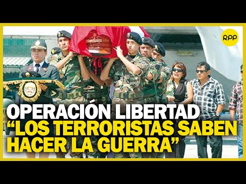 Perú: 11 años desde Operación Libertad en el Vraem